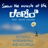 Savour the Miracle of Life: Acoustics, Instrumentals and Accapella - EP