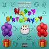 Happy Birthdayyy (feat. 1 Playy & Famous Ocean & KungFu) - Single album lyrics, reviews, download