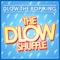 The DLOW Shuffle - iAmDLOW lyrics