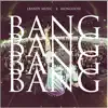 Bang Bang (feat. Mongoose) - Single album lyrics, reviews, download