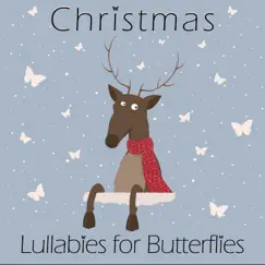 Christmas Lullabies for Butterflies by Lullabies for Butterflies, Jamie's Piano Room & Jamie Vizard album reviews, ratings, credits