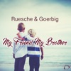My Friend, My Brother (Remixes)