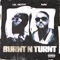 Burnt N Turnt (feat. NAV) - Single