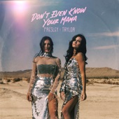 Don't Even Know Your Mama artwork