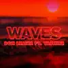 Waves (feat. Yasmine) - Single album lyrics, reviews, download