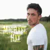 Michael Ray album lyrics, reviews, download
