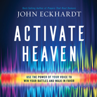 Leon Nixon & John Eckhardt - Activate Heaven artwork