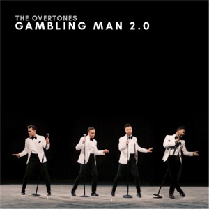 The Overtones - Gambling Man 2.0 - Line Dance Music