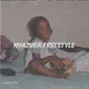 Nyazura Freestyle - Single album lyrics, reviews, download