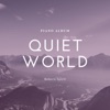 Quiet World - Single