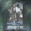 Bestie (feat. Kodak Black) - Single album lyrics, reviews, download
