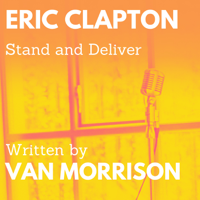 Eric Clapton - Stand and Deliver (feat. Van Morrison) artwork