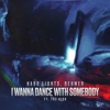 I Wanna Dance with Somebody (feat. The High) - Single