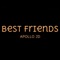 Best Friends - Apollo JD lyrics
