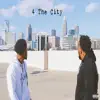 4 The City (feat. Big TeXaKo) - Single album lyrics, reviews, download