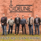 Sideline - Fast As I Can Crawl