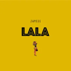 LaLa - Single by Jaycee album reviews, ratings, credits