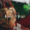 Bring It Back - Single