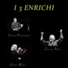 Stream & download I 3 enrichi