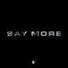 Say More - Single