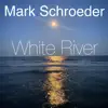 White River album lyrics, reviews, download