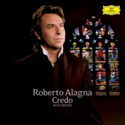 Credo - Airs sacrés - Roberto Alagna