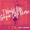 I Would Like (Gorgon City Remix) - Single album lyrics, reviews, download