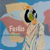 Fashit (feat. Bartees Strange) - Single album lyrics, reviews, download