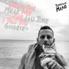 Didn't You Hear Me the Last Time I Told You Goodbye? - Single album lyrics, reviews, download