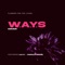 W.A.Y.S (feat. Lili K & Harold Green) - Flowers for the Living lyrics