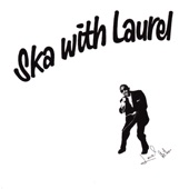 Ska With Laurel (Deluxe) artwork