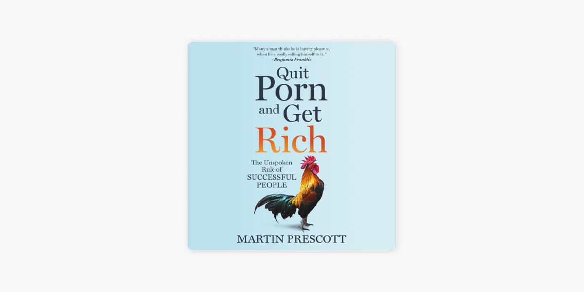 Bfad - Quit Porn and Get Rich: The Unspoken Rule of Successful People (Unabridged)  on Apple Books