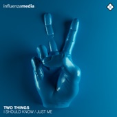 Two Things - I Should Know