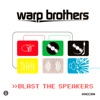 Blast the Speakers (Remixes)