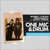 One Mic & Drum