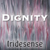 Iridesense - Dignity