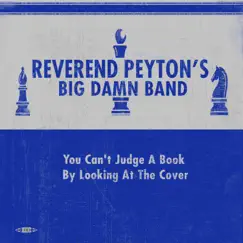 You Can't Judge a Book by Looking at the Cover - Single by The Reverend Peyton's Big Damn Band album reviews, ratings, credits