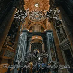 Gospel - Single by Colicchie, B-RAiN & KC Makes Music album reviews, ratings, credits