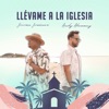 Llévame A La Iglesia (feat. Andy Alemany) - Single, 2020