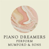 Piano Dreamers Perform Mumford & Sons (Instrumental) artwork