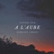 A l'aube - Picture Talk lyrics