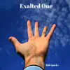 Exalted One - Single album lyrics, reviews, download