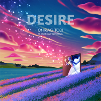 Chirag Todi - Desire (feat. Pushkar Srivatsal & Tanya Nambiar) - Single artwork