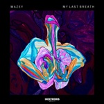 My Last Breath by Mazey