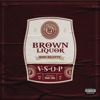 Brown Liquor (feat. Wade Soul) - Single