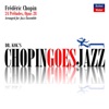 Chopin Goes Jazz