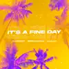 Stream & download It's a Fine Day - Single