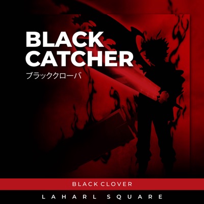 Black Clover - Op 10 | Black Catcher (Lyrics) | By Vickeblanka [4K] |  Amazing Songs - YouTube