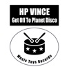 H.P. Vince - Get Off to Planet Disco