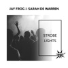 Strobe Lights - EP
